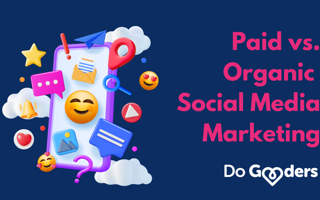 Paid vs. Organic Social Media Marketing